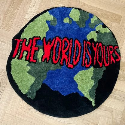 THE WORLD IS YOURS